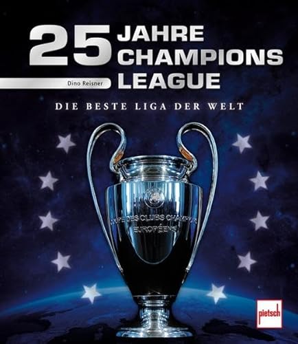 25 Jahre Champions League: Die beste Liga der Welt
